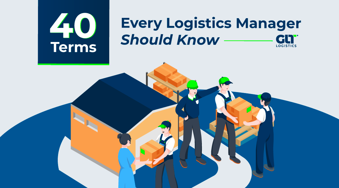 40 Terms Every Logistics Manager Should Know