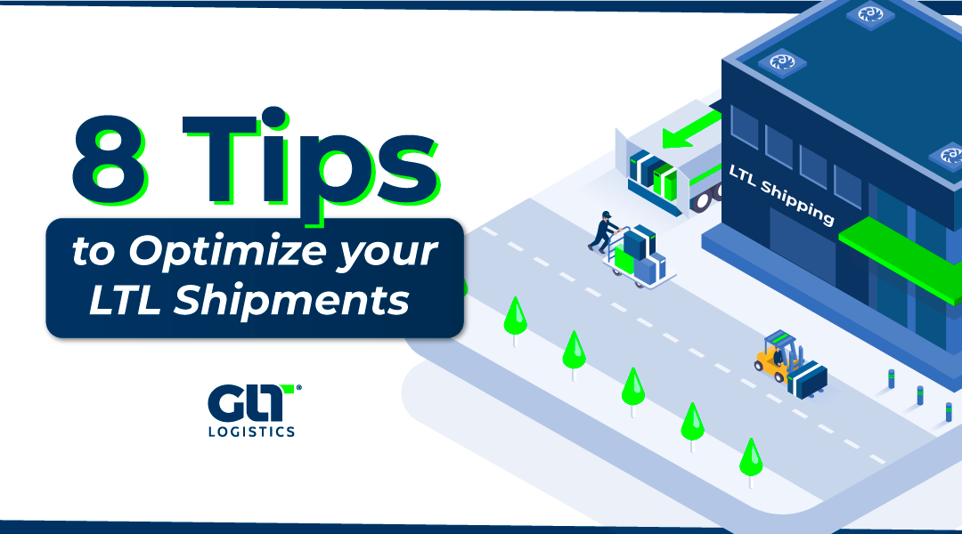 8 Tips to Optimize Your LTL Shipments