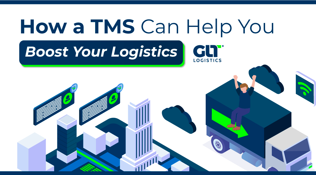 How a TMS Can Help you Boost Your Logistics
